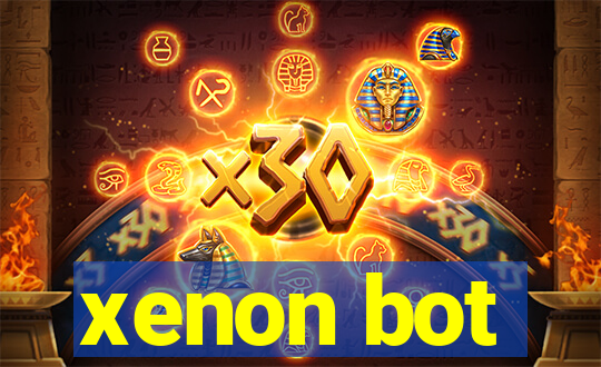 xenon bot